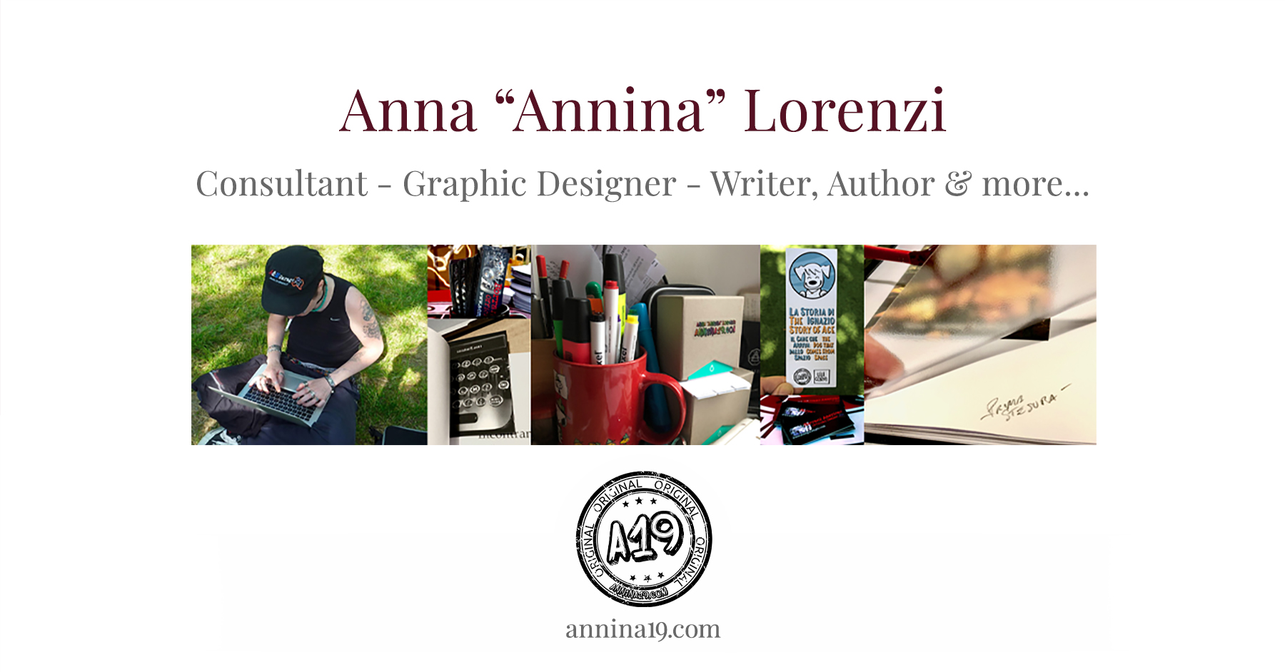 A19 - Anna "Annina" Lorenzi - Consultant - Graphic Designer - Writer, Author & more... - annina19.com