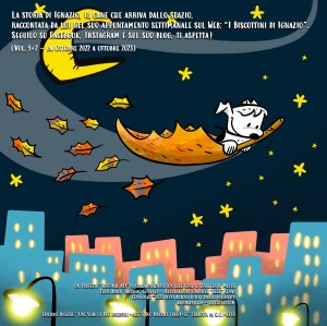 I Biscottini di Ignazio / Ace's Dog Biscuits - La Storia di Ignazio, il Cane che Arriva dallo Spazio / The Story of Ace, the Dog that Comes from Space - Texts: Anna Annina Lorenzi; illustrations: Lele Corvi; translations: Starleen K. Meyer